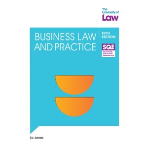 The University of Law Publishing Limited Sqe Business Law And Practice 5e The University of Law Publishing Limited Sqe Business Law And Practice 5e