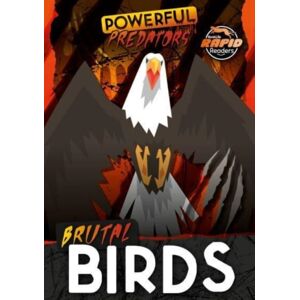 BookLife Publishing Brutal Birds BookLife Publishing Brutal Birds