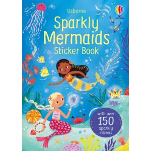 Usborne Publishing Ltd Sparkly Mermaids Sticker Book Usborne Publishing Ltd Sparkly Mermaids Sticker Book