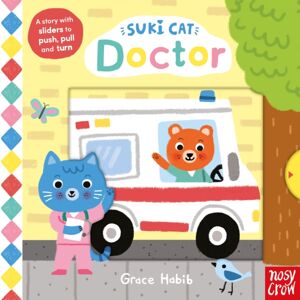 Nosy Crow Ltd Suki Cat: Doctor Nosy Crow Ltd Suki Cat: Doctor
