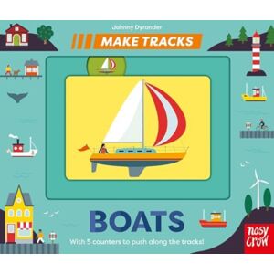 Nosy Crow Ltd Make Tracks: Boats Nosy Crow Ltd Make Tracks: Boats