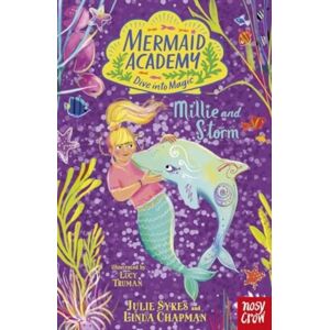 Nosy Crow Ltd Mermaid Academy: Millie And Storm Nosy Crow Ltd Mermaid Academy: Millie And Storm