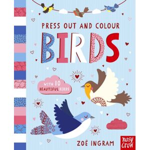 Nosy Crow Ltd Press Out And Colour: Birds Nosy Crow Ltd Press Out And Colour: Birds