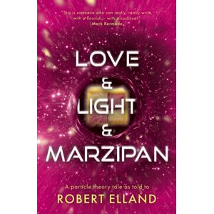 Troubador Publishing Love & Light & Marzipan Troubador Publishing Love & Light & Marzipan