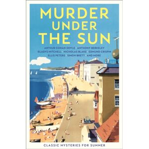 Profile Books Ltd Murder Under The Sun : Classic Mysteries For Summer Profile Books Ltd Murder Under The Sun : Classic Mysteries For Summer
