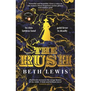 Profile Books Ltd The Rush : A Bbc Radio 2 Book Club Pick Profile Books Ltd The Rush : A Bbc Radio 2 Book Club Pick