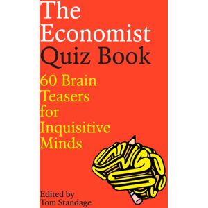 Profile Books Ltd The Economist Quiz Book : 60 Brain Teasers For Inquisitive Minds Profile Books Ltd The Economist Quiz Book : 60 Brain Teasers For Inquisitive Minds