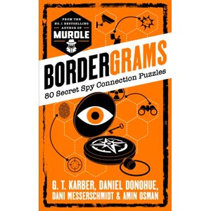 Profile Books Ltd Bordergrams: From The No. 1 selling Author Of Murdle : 80 Secret Spy Connection Puzzles Profile Books Ltd Bordergrams: From The No. 1 selling Author Of Murdle : 80 Secret Spy Connection Puzzles