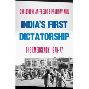 C Hurst & Co Publishers Ltd India'S First Dictatorship : The Emergency, 1975–1977 C Hurst & Co Publishers Ltd India'S First Dictatorship : The Emergency, 1975–1977