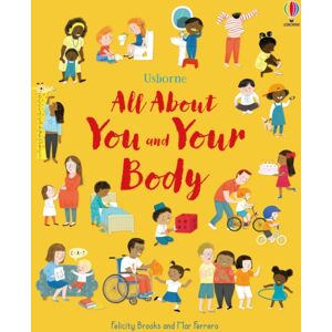 Usborne Publishing Ltd All About You And Your Body Usborne Publishing Ltd All About You And Your Body