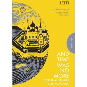 Pushkin Press And Time Was No More : Essential Stories And Memories Pushkin Press And Time Was No More : Essential Stories And Memories