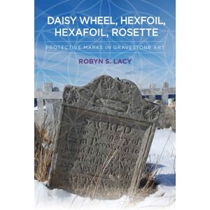 Berghahn Books Daisy Wheel, Hexfoil, Hexafoil, Rosette : Protective Marks In Gravestone Art Berghahn Books Daisy Wheel, Hexfoil, Hexafoil, Rosette : Protective Marks In Gravestone Art