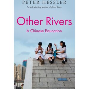 Atlantic Books Other Rivers : A Chinese Education Atlantic Books Other Rivers : A Chinese Education