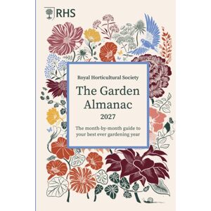 Quarto Publishing PLC Rhs The Garden Almanac 2027 : The Month-By-Month Guide To Your Ever Gardening Year Quarto Publishing PLC Rhs The Garden Almanac 2027 : The Month-By-Month Guide To Your Ever Gardening Year