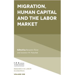 Emerald Publishing Limited Migration, Human Capital And The Labor Market Emerald Publishing Limited Migration, Human Capital And The Labor Market