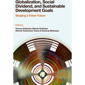 Emerald Publishing Limited Globalization, Social Dividend, And Sustainable Development Goals : Shaping A Fairer Future Emerald Publishing Limited Globalization, Social Dividend, And Sustainable Development Goals : Shaping A Fairer Future