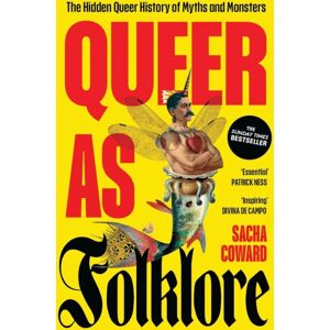 Manchester University Press Queer As Folklore : The Hidden Queer History Of Myths And Monsters Manchester University Press Queer As Folklore : The Hidden Queer History Of Myths And Monsters