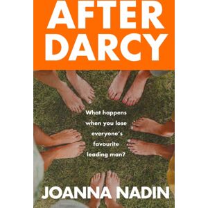 Bedford Square Publishers After Darcy : A Year Of Chaos, Sobriety, And Sisterhood: A Witty, Warm, And Wonderfully Modern Bennet Family Tale Bedford Square Publishers After Darcy : A Year Of Chaos, Sobriety, And Sisterhood: A Witty, Warm, And Wonderfully Modern Bennet Family Tale