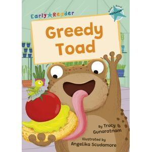 Maverick Arts Publishing Greedy Toad : (Turquoise Early Reader) Maverick Arts Publishing Greedy Toad : (Turquoise Early Reader)