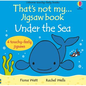 Usborne Publishing Ltd That'S Not My... Jigsaw Book: Under The Sea Usborne Publishing Ltd That'S Not My... Jigsaw Book: Under The Sea
