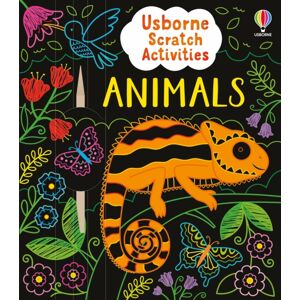 Usborne Publishing Ltd Usborne Scratch Activities Animals Usborne Publishing Ltd Usborne Scratch Activities Animals