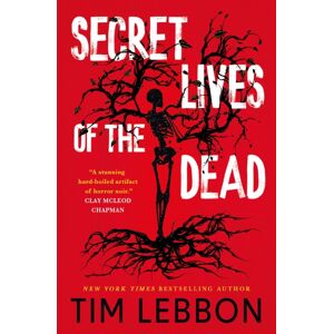 Titan Books Ltd Secret Lives Of The Dead Titan Books Ltd Secret Lives Of The Dead