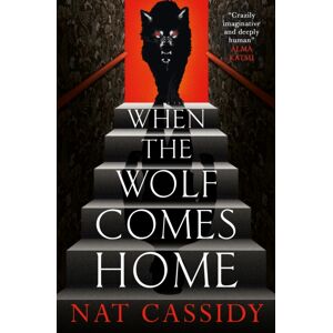 Titan Books Ltd When The Wolf Comes Home Titan Books Ltd When The Wolf Comes Home