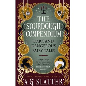 Titan Books Ltd The Sourdough Compendium Titan Books Ltd The Sourdough Compendium