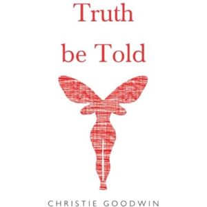 Olympia Publishers Truth Be Told Olympia Publishers Truth Be Told