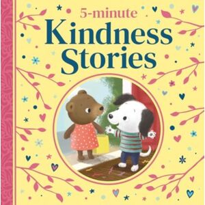 Gemini Books Group Ltd 5-Minute Kindness Stories Gemini Books Group Ltd 5-Minute Kindness Stories