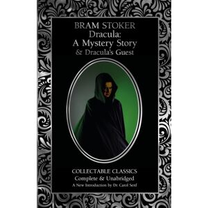 Flame Tree Publishing Dracula: A Mystery Story & Dracula'S Guest Flame Tree Publishing Dracula: A Mystery Story & Dracula'S Guest