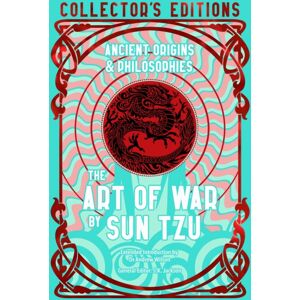 Flame Tree Publishing The Art Of War : Ancient Origins & Philosophies Flame Tree Publishing The Art Of War : Ancient Origins & Philosophies