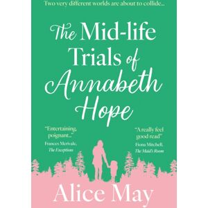 The Book Guild Ltd The Mid-Life Trials Of Annabeth Hope The Book Guild Ltd The Mid-Life Trials Of Annabeth Hope