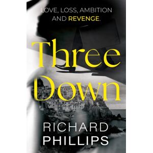 The Book Guild Ltd Three Down The Book Guild Ltd Three Down