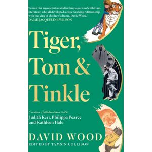 The Book Guild Ltd Tiger, Tom & Tinkle : Creative Collaborations With Judith Kerr, Philippa Pearce And Kathleen Hale. The Book Guild Ltd Tiger, Tom & Tinkle : Creative Collaborations With Judith Kerr, Philippa Pearce And Kathleen Hale.