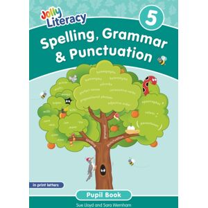 Jolly Learning Ltd Spelling, Grammar & Punctuation Pupil Book 5 : In Print Letters (British English Edition) Jolly Learning Ltd Spelling, Grammar & Punctuation Pupil Book 5 : In Print Letters (British English Edition)
