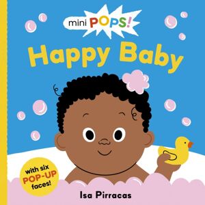 Bonnier Books Ltd Mini Pops: Happy Baby : With 6 Chunky Pop-Ups Bonnier Books Ltd Mini Pops: Happy Baby : With 6 Chunky Pop-Ups