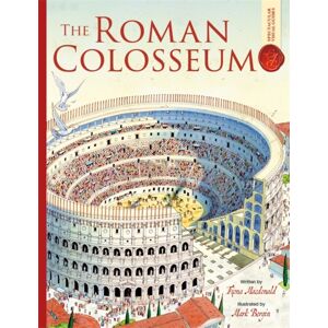 Bonnier Books Ltd Roman Colosseum: Spectacular Visual Guides Bonnier Books Ltd Roman Colosseum: Spectacular Visual Guides