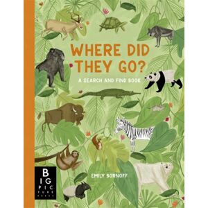 Bonnier Books Ltd Where Did They Go? : A Search And Find Book Bonnier Books Ltd Where Did They Go? : A Search And Find Book