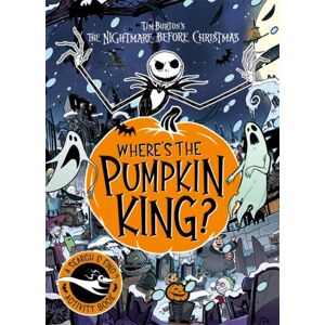 Bonnier Books Ltd Disney Tim Burton'S The Nightmare Before Christmas: Where'S The Pumpkin King? : A Search And Find Adventure Bonnier Books Ltd Disney Tim Burton'S The Nightmare Before Christmas: Where'S The Pumpkin King? : A Search And Find Adventure