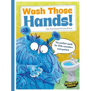 Bonnier Books Ltd Monster Manners: Wash Those Hands! Bonnier Books Ltd Monster Manners: Wash Those Hands!
