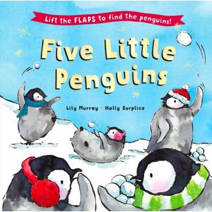 Bonnier Books Ltd Five Little Penguins : A Lift-The-Flap Christmas Picture Book Bonnier Books Ltd Five Little Penguins : A Lift-The-Flap Christmas Picture Book