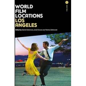 Intellect World Film Locations: Los Angeles : Volume 2 Intellect World Film Locations: Los Angeles : Volume 2