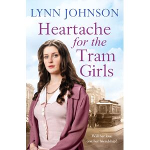 Canelo Heartache For The Tram Girls : An Inspiring And Emotional World War One Romantic Saga Canelo Heartache For The Tram Girls : An Inspiring And Emotional World War One Romantic Saga