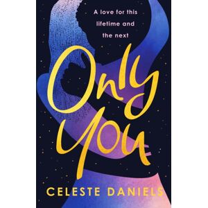 Canelo Only You : The Spell-Binding, Epic Debut Romance That Will Break Your Heart Canelo Only You : The Spell-Binding, Epic Debut Romance That Will Break Your Heart