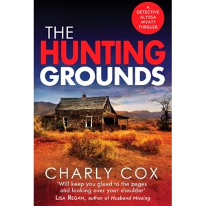 Canelo The Hunting Grounds : A Dark, Nail-Biting, Unputdownable Crime Thriller With Twists To Make You Gasp Canelo The Hunting Grounds : A Dark, Nail-Biting, Unputdownable Crime Thriller With Twists To Make You Gasp