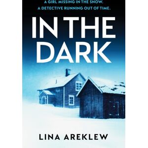 Canelo In The Dark : A Gripping And Atmospheric Scandi Noir Crime Thriller For Fans Of Will Dean Canelo In The Dark : A Gripping And Atmospheric Scandi Noir Crime Thriller For Fans Of Will Dean