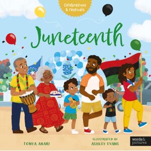 Quarto Publishing PLC Juneteenth Quarto Publishing PLC Juneteenth