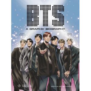 Quarto Publishing PLC Bts : A Graphic Biography Quarto Publishing PLC Bts : A Graphic Biography