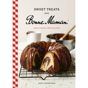 Quarto Publishing PLC Sweet Treats With Bonne Maman : Cakes, Cookies, Crepes And More Quarto Publishing PLC Sweet Treats With Bonne Maman : Cakes, Cookies, Crepes And More